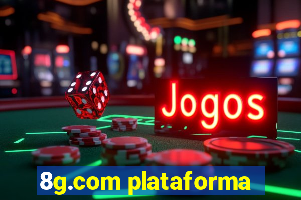 8g.com plataforma